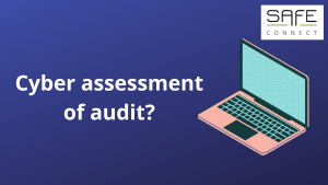 Cyber assessment of audit