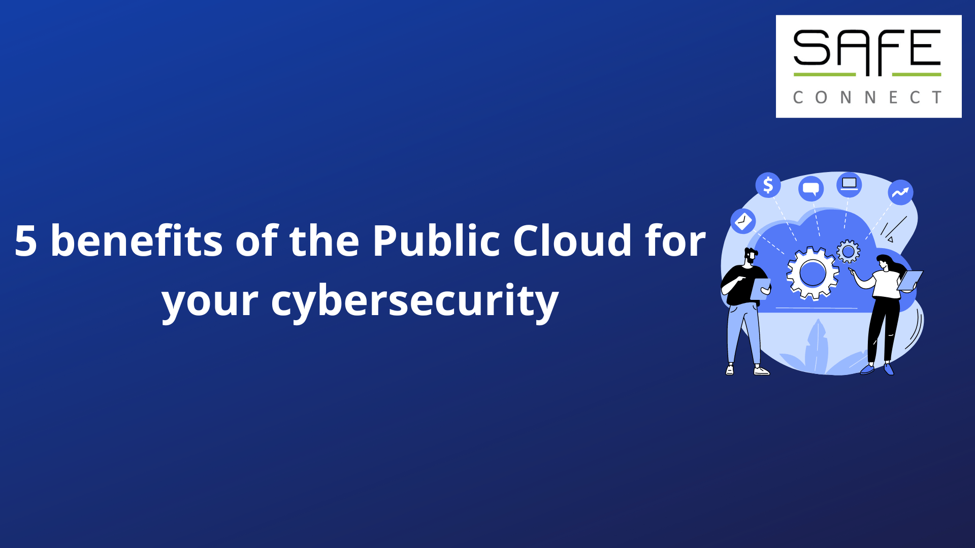 5 benefits of the Public Cloud for your cybersecurity