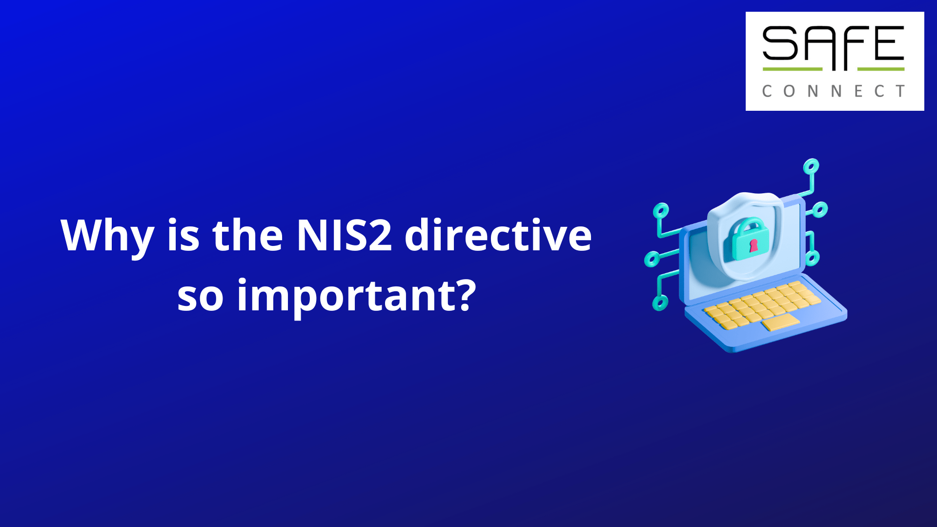 Why is the NIS2 directive so important