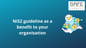 NIS2 guideline as a benefit to your organisation